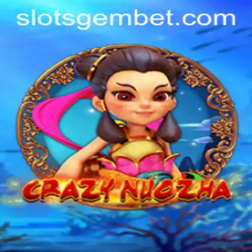 CrazyNuoZha: Dive Into the World of Thrilling Adventures