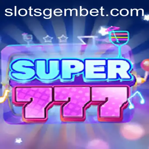 Super777: An Engaging Gaming Experience with natalfelizpg